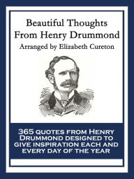 Title: Beautiful Thoughts From Henry Drummond, Author: Henry Drummond