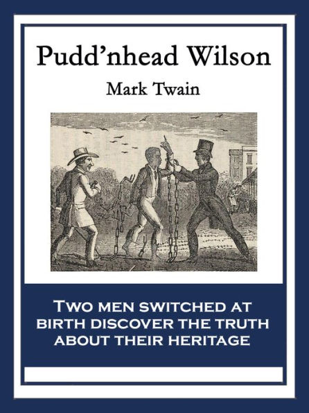 Pudd'nhead Wilson: With linked Table of Contents