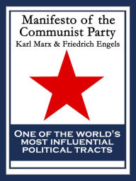 Title: Manifesto of the Communist Party: From the English Edition of 1888, Author: Karl Marx