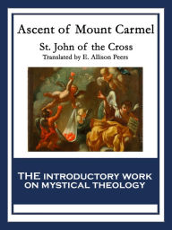 Title: Ascent of Mount Carmel: With linked Table of Contents, Author: Saint John of the Cross