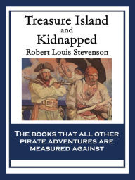 Title: Treasure Island and Kidnapped: With linked Table of Contents, Author: Robert Louis Stevenson