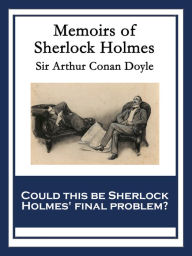 Title: Memoirs of Sherlock Holmes: With linked Table of Contents, Author: Arthur Conan Doyle