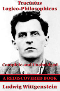 Title: Tractatus Logico-Philosophicus (Rediscovered Books): Complete and Unabridged, Author: Ludwig Wittgenstein
