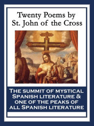 Title: Twenty Poems by St. John of the Cross: With linked Table of Contents, Author: Saint John of the Cross