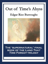 Title: Out of Time's Abyss: With linked Table of Contents, Author: Edgar Rice Burroughs