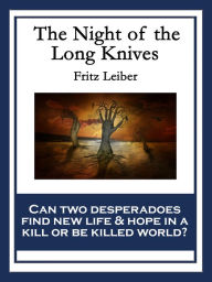 Title: The Night of the Long Knives: With linked Table of Contents, Author: Fritz Leiber