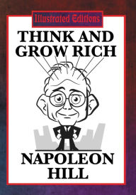 Title: Think and Grow Rich (Illustrated Edition), Author: NAPOLEON HILL