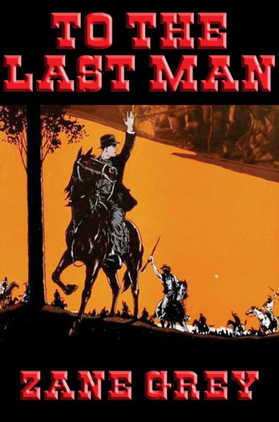 To the Last Man: With linked Table of Contents