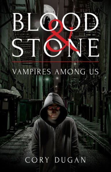 Blood & Stone: Vampires Among Us