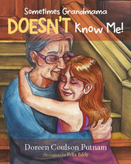 Best ebooks 2018 download Sometimes Grandmama Doesn't Know Me! by  9781633854437 (English Edition) DJVU