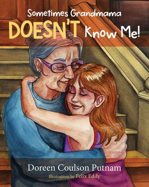 Sometimes Grandmama Doesn't Know Me!