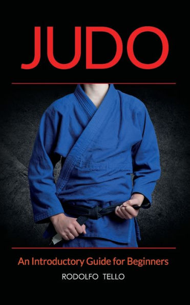 Judo: An Introductory Guide for Beginners