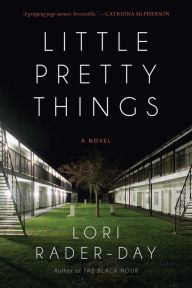 Title: Little Pretty Things, Author: Lori Rader-Day