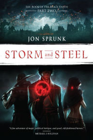 Title: Storm and Steel, Author: Jon Sprunk