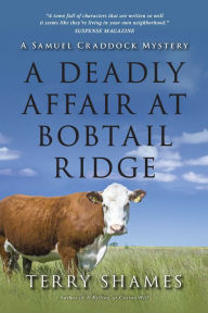 Title: A Deadly Affair at Bobtail Ridge (Samuel Craddock Series #4), Author: Terry Shames