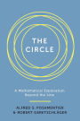 The Circle: A Mathematical Exploration beyond the Line