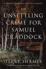 Title: An Unsettling Crime for Samuel Craddock (Samuel Craddock Series #6), Author: Terry Shames