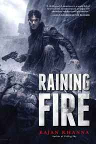 Title: Raining Fire, Author: Rajan Khanna