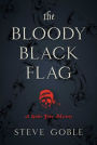 The Bloody Black Flag: A Spider John Mystery