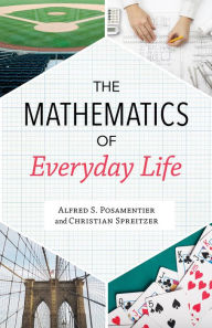 Free downloadable books for nextbook The Mathematics of Everyday Life by Alfred S. Posamentier, Christian Spreitzer PDB MOBI iBook