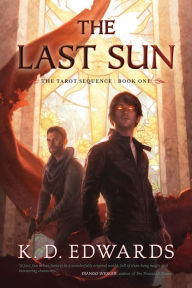 Title: The Last Sun, Author: K.D. Edwards