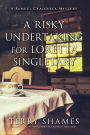 A Risky Undertaking for Loretta Singletary (Samuel Craddock Series #8)
