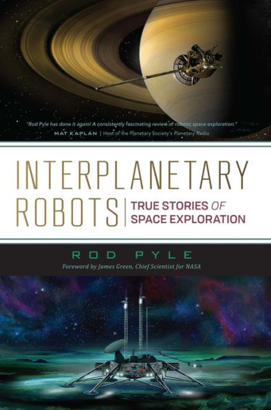 Interplanetary Robots: True Stories of Space Exploration