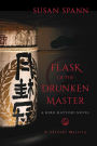 Flask of the Drunken Master: A Hiro Hattori Novel
