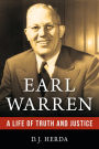 Earl Warren: A Life of Truth and Justice