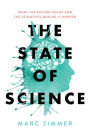 The State of Science: What the Future Holds and the Scientists Making It Happen
