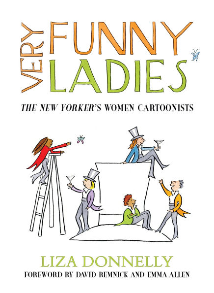 Very Funny Ladies: The New Yorker's Women Cartoonists