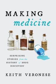Download ebook free ipod Making Medicine: Surprising Stories from the History of Drug Discovery English version