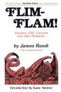 Flim-Flam!: Psychics, ESP, Unicorns, and Other Delusions