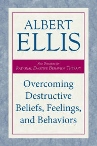 English ebooks free download Overcoming Destructive Beliefs, Feelings, and Behaviors: New Directions for Rational Emotive Behavior Therapy in English  by Albert Ellis, Albert Ellis