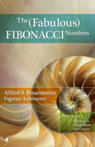 Title: Fabulous Fibonacci Numbers, Author: Alfred S. Posamentier