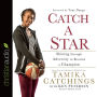 Catch a Star: Shining through Adversity to Become a Champion