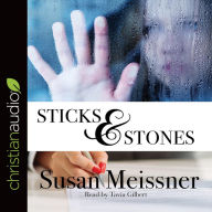 Title: Sticks & Stones, Author: Susan Meissner