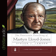 Title: The Passionate Preaching of Martyn Lloyd-Jones, Author: Steven J. Lawson