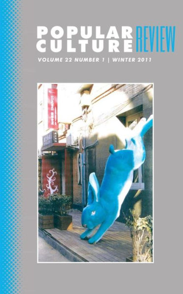 Popular Culture Review: Vol. 22, No. 1, Winter 2011