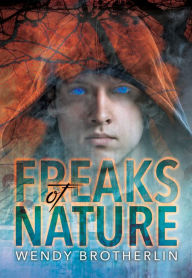 Title: Freaks of Nature, Author: Wendy Brotherlin