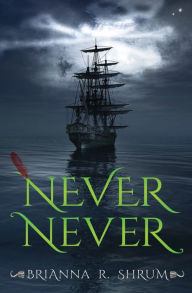 Title: Never Never, Author: Brianna Shrum