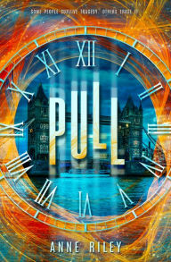 Title: Pull, Author: Anne Riley