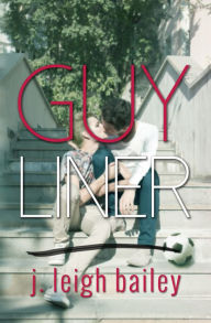 Mobi format books free download Guyliner by J. Leigh Bailey