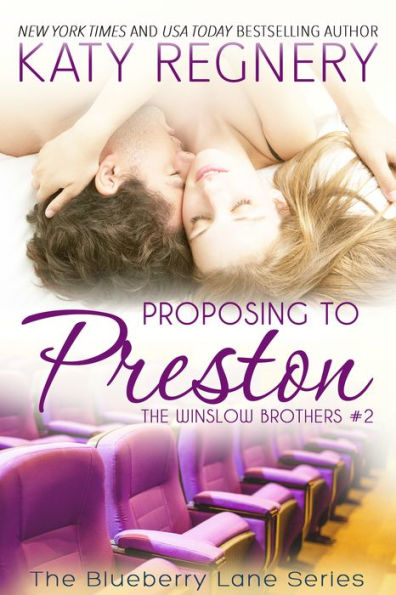 Proposing to Preston (Winslow Brothers Series #2) (Blueberry Lane Series #8)