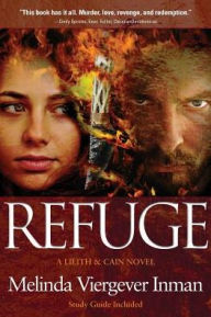 Title: Refuge: A Biblical Story of Good and Evil, Author: Melinda Viergever Inman