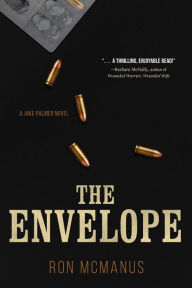 Title: The Envelope: A Jake Palmer Novel, Author: Ron McManus