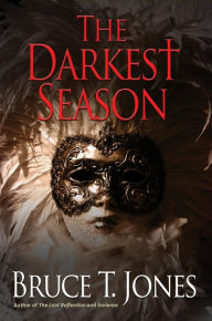 Title: The Darkest Season, Author: Bruce T. Jones