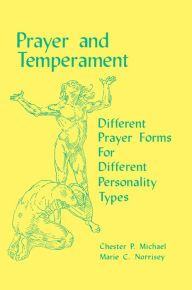 Title: Prayer and Temperament: Different Prayer Forms For Different Personality Types, Author: Loaded Coil