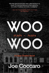 Title: Woo Woo: A Cape Charles Novel, Author: Joe Coccaro