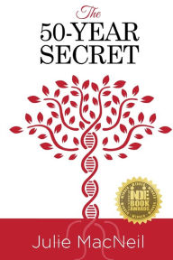 Title: The 50-Year Secret, Author: Julie MacNeil